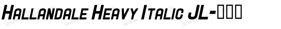 Hallandale Heavy Italic JL字体转换